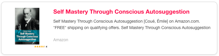 ▲ Self Mastery Through Conscious Autosuggestion